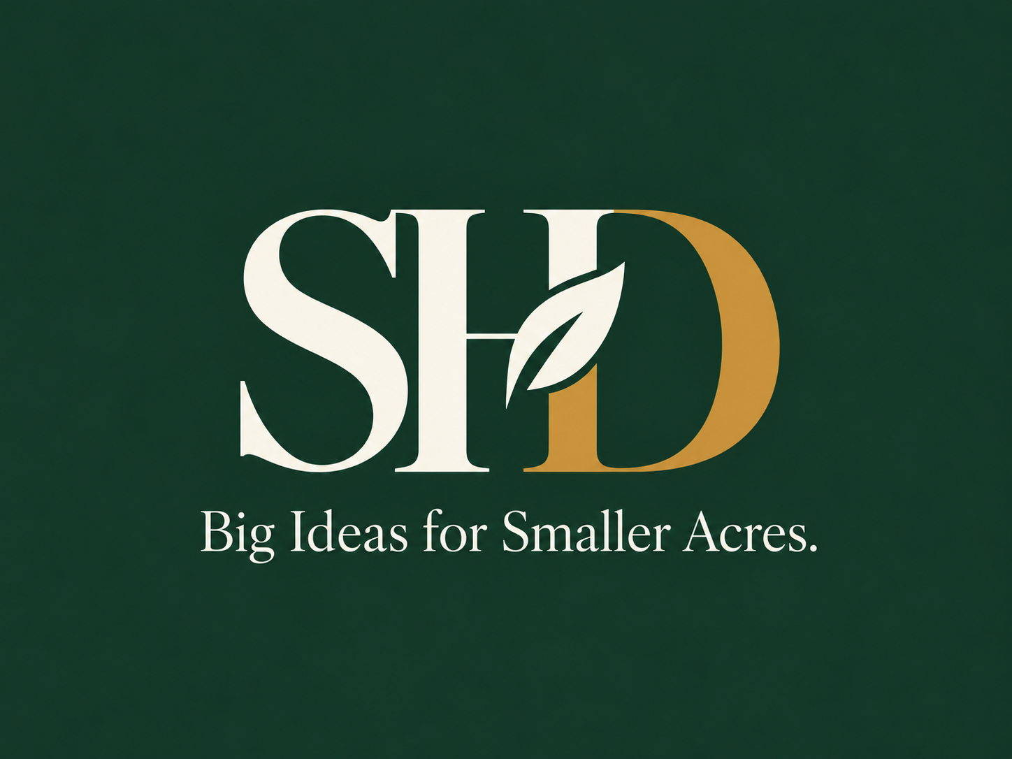 Approved SHD brand mark with Big Ideas for Smaller Acres strapline
